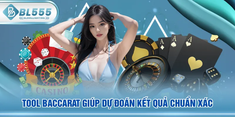 Tool Baccarat giúp dự đoán kết quả chuẩn xác